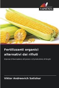 Fertilizzanti organici alternativi dai rifiuti