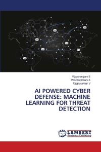 AI Powered Cyber Defense