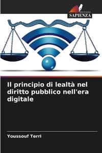 Il principio di lealtà nel diritto pubblico nell'era digitale