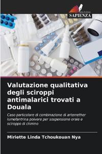 Valutazione qualitativa degli sciroppi antimalarici trovati a Douala