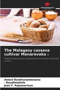 The Malagasy cassava cultivar Menarevaka