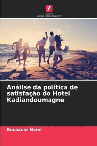 Análise da política de satisfação do Hotel Kadiandoumagne