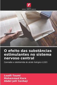 O efeito das substâncias estimulantes no sistema nervoso central