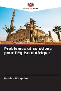 Problèmes et solutions pour l'Église d'Afrique