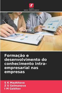 Formação e desenvolvimento do conhecimento intra-empresarial nas empresas