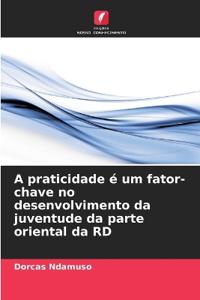 A praticidade é um fator-chave no desenvolvimento da juventude da parte oriental da RD