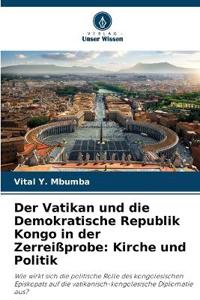 Der Vatikan und die Demokratische Republik Kongo in der Zerreißprobe