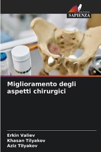 Miglioramento degli aspetti chirurgici