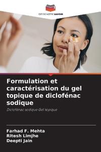 Formulation et caractérisation du gel topique de diclofénac sodique