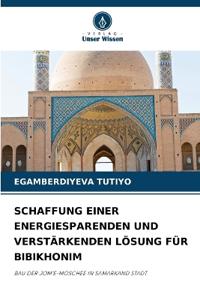 Schaffung Einer Energiesparenden Und Verstärkenden Lösung Für Bibikhonim