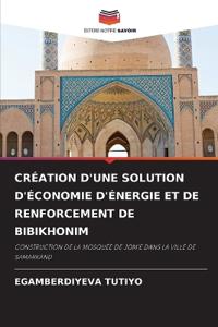 Création d'Une Solution d'Économie d'Énergie Et de Renforcement de Bibikhonim