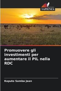 Promuovere gli investimenti per aumentare il PIL nella RDC