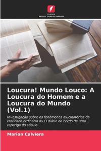 Loucura! Mundo Louco