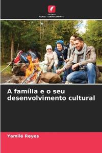 A família e o seu desenvolvimento cultural