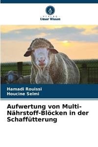 Aufwertung von Multi-Nährstoff-Blöcken in der Schaffütterung