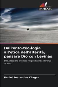 Dall'onto-teo-logia all'etica dell'alterità, pensare Dio con Levinás