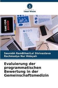 Evaluierung der programmatischen Bewertung in der Gemeinschaftsmedizin