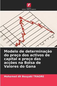 Modelo de determinação do preço dos activos de capital e preço das acções na Bolsa de Valores do Gana