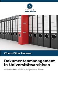 Dokumentenmanagement in Universitätsarchiven