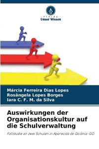 Auswirkungen der Organisationskultur auf die Schulverwaltung