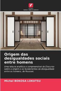 Origem das desigualdades sociais entre homens