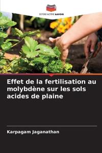 Effet de la fertilisation au molybdène sur les sols acides de plaine