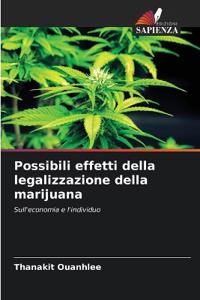Possibili effetti della legalizzazione della marijuana