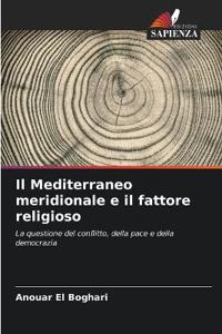 Il Mediterraneo meridionale e il fattore religioso