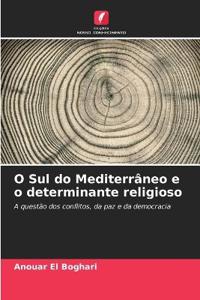 O Sul do Mediterrâneo e o determinante religioso