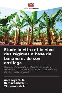 Etude in vitro et in vivo des régimes à base de banane et de son ensilage
