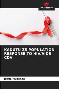 Kadutu Zs Population Response to Hiv/AIDS CDV
