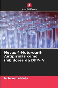 Novas 4-Heteroaril-Antipirinas como inibidores da DPP-IV