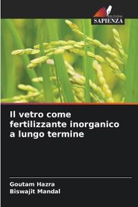 Il vetro come fertilizzante inorganico a lungo termine