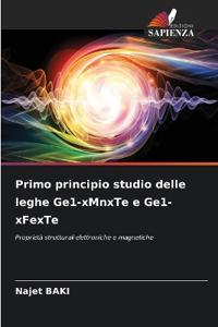 Primo principio studio delle leghe Ge1-xMnxTe e Ge1-xFexTe