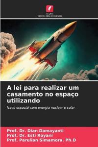 A lei para realizar um casamento no espaço utilizando