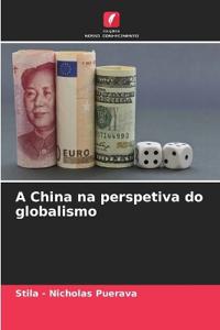 A China na perspetiva do globalismo