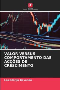 Valor Versus Comportamento Das Acções de Crescimento