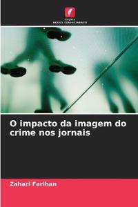 O impacto da imagem do crime nos jornais