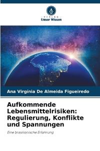 Aufkommende Lebensmittelrisiken