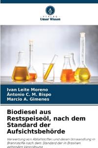 Biodiesel aus Restspeiseöl, nach dem Standard der Aufsichtsbehörde