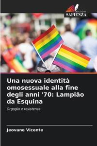 Una nuova identità omosessuale alla fine degli anni '70