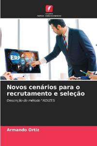 Novos cenários para o recrutamento e seleção
