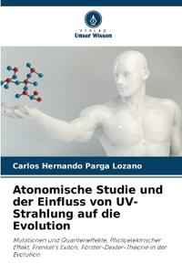 Atonomische Studie und der Einfluss von UV-Strahlung auf die Evolution