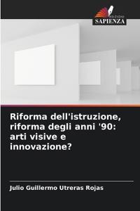 Riforma dell'istruzione, riforma degli anni '90