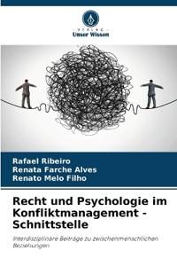 Recht und Psychologie im Konfliktmanagement - Schnittstelle