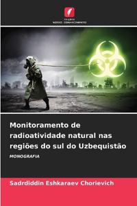 Monitoramento de radioatividade natural nas regiões do sul do Uzbequistão