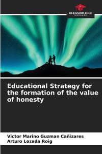 Educational Strategy for the formation of the value of honesty