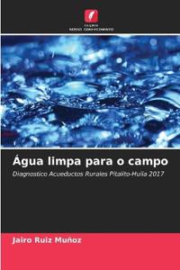 Água limpa para o campo
