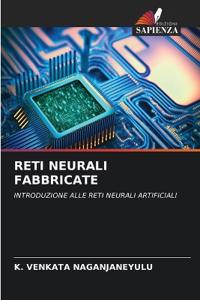 Reti Neurali Fabbricate