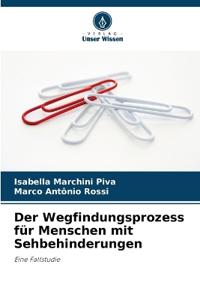 Der Wegfindungsprozess für Menschen mit Sehbehinderungen